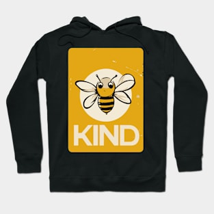 Bee Kind for everyone Hoodie